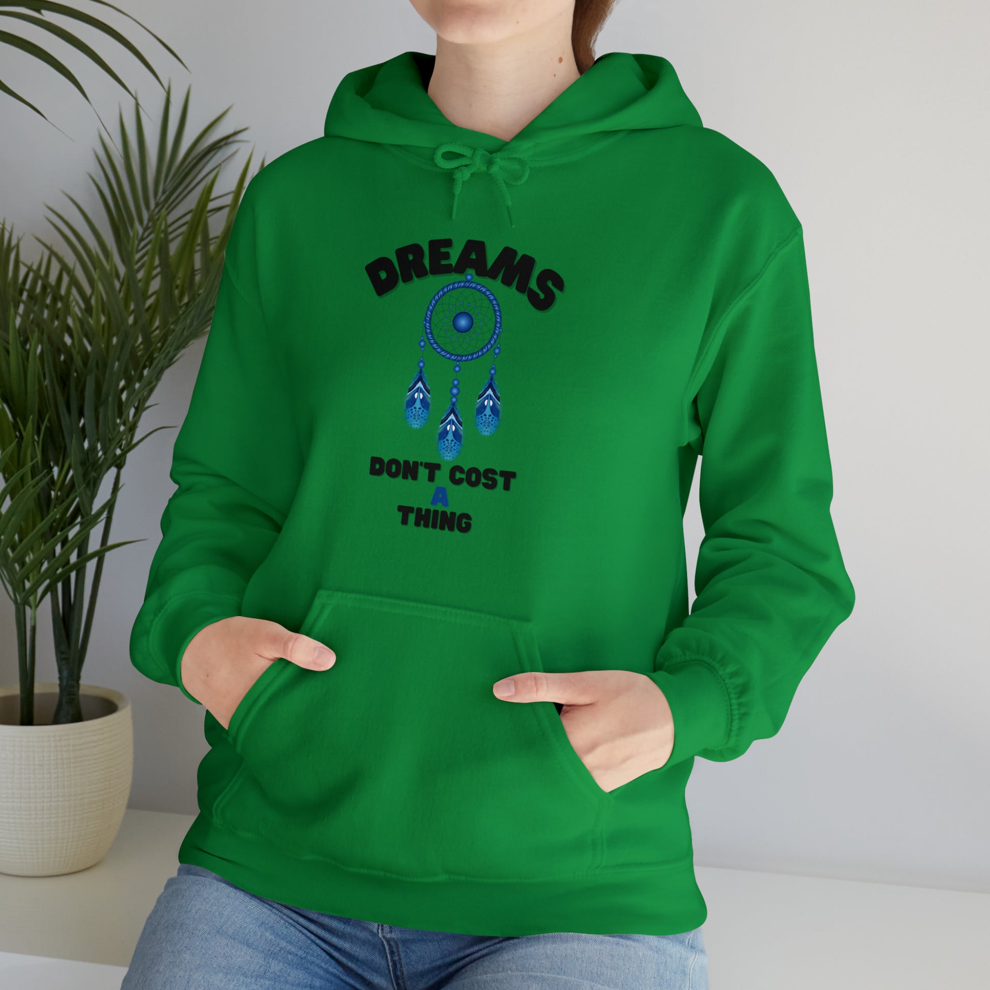 Stylish Dreams Don’t Cost a Thing hoodie with positive quote