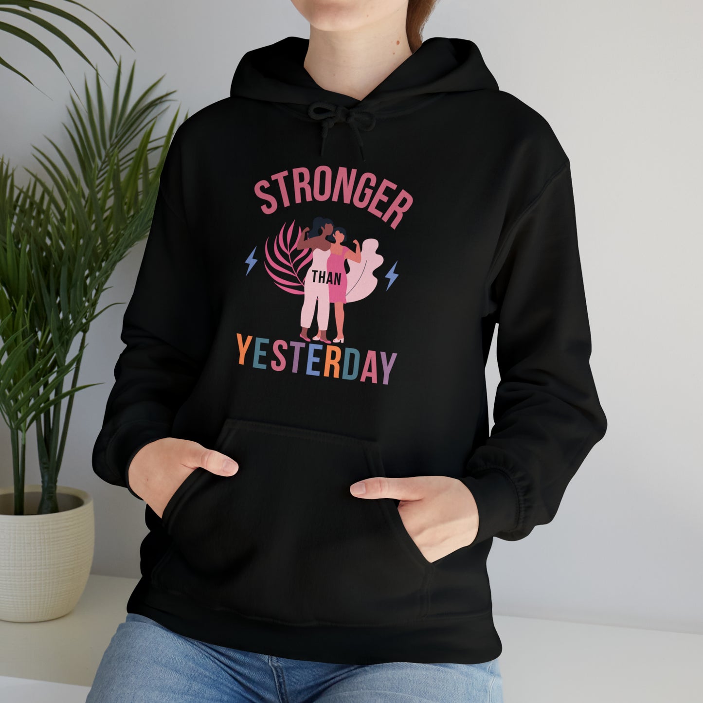 "Motivational quote hoodie Stronger than Yesterday design
