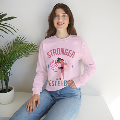 “Motivational quote sweatshirt reading Stronger than Yesterday